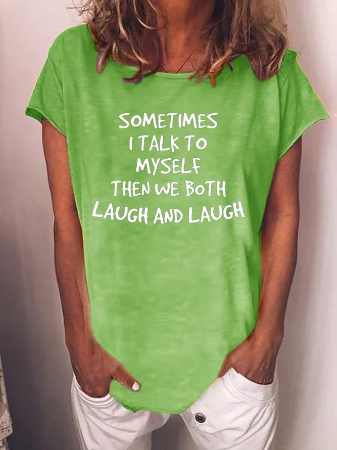 Sometimes I Talk to Myself Tee