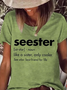 Women Seester Letter Printed Loose Crew Neck Slogan Green Summer T-Shirt